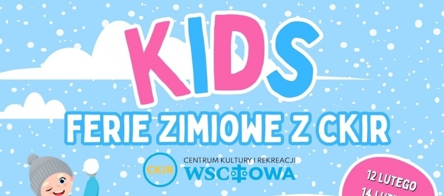 Trwajązapisy na ferie zimowe z CKiR. Co przygotowano dla najmłodszych