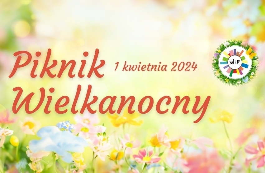 Wielkanocne atrakcje w Parku Wolsztyńskim. Nie przegap Pikniku organizowanego przez WIP