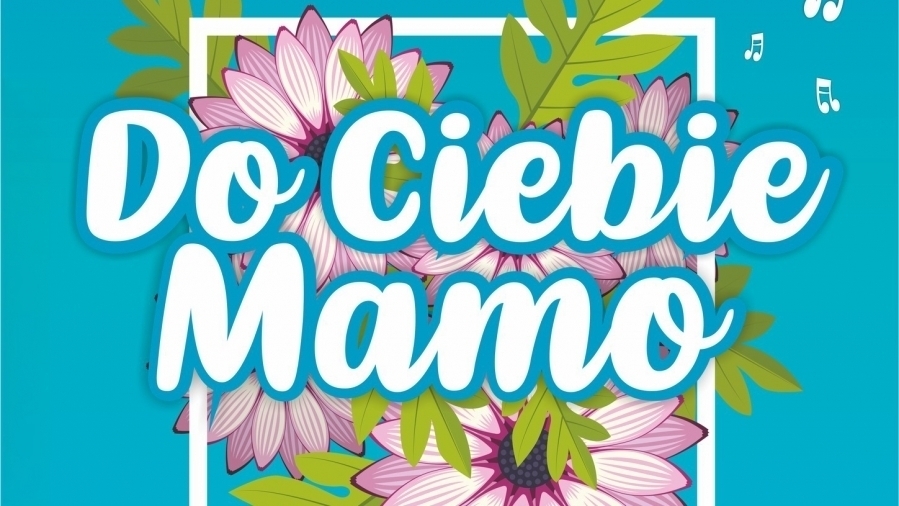 Koncert Do Ciebie Mamo. Na plaży SCKiW wystąpiąmłodzi artyści