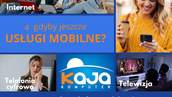 Usługi mobilne. Nowość w KAJA Komputer