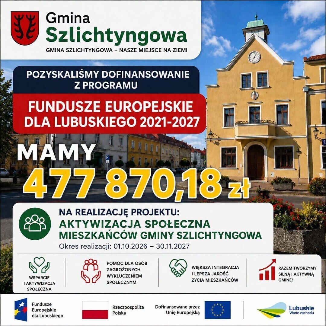 MGOPS Szlichtyngowa pozyskał 477 87018 zł unijnej dotacji na projekt Aktywizacja społeczna mieszkańców Gminy Szlichtyngowa