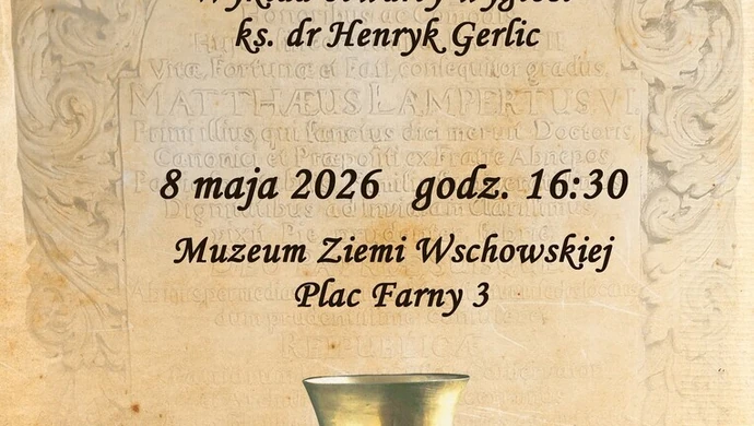 Wschowianie w dziejach kościoła głogowskiego. Wykład w MZW wygłosi ks. dr Henryk Gerlic