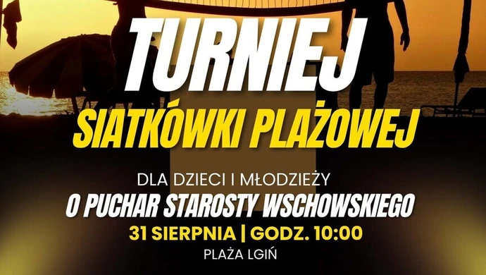 Turniej siatkówki plażowej w Lginiu. Zawodnicy powalczą o Puchary Starosty i Burmistrza