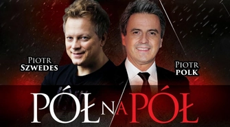 Piotr Polk i Piotr Szwedes na scenie CKiR. Komedia „Pół na pół
